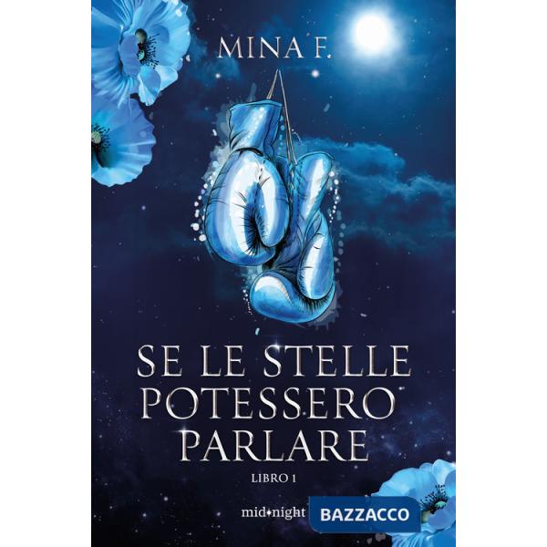 Se le stelle potessero parlare. Vol. 1