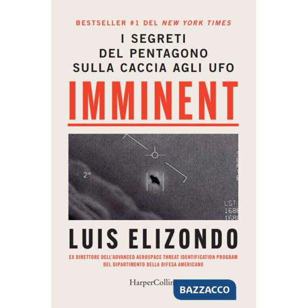 Imminent. I segreti del Pentagono sulla caccia agli ufo