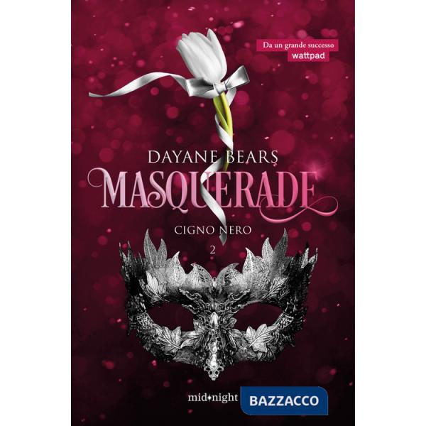 Cigno nero. Masquerade. Vol. 2