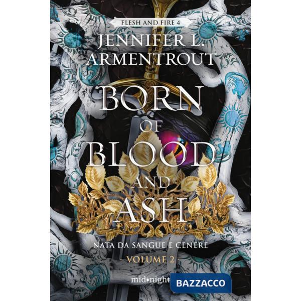 Born of blood and ash. Nata da sangue e cenere. Vol. 2