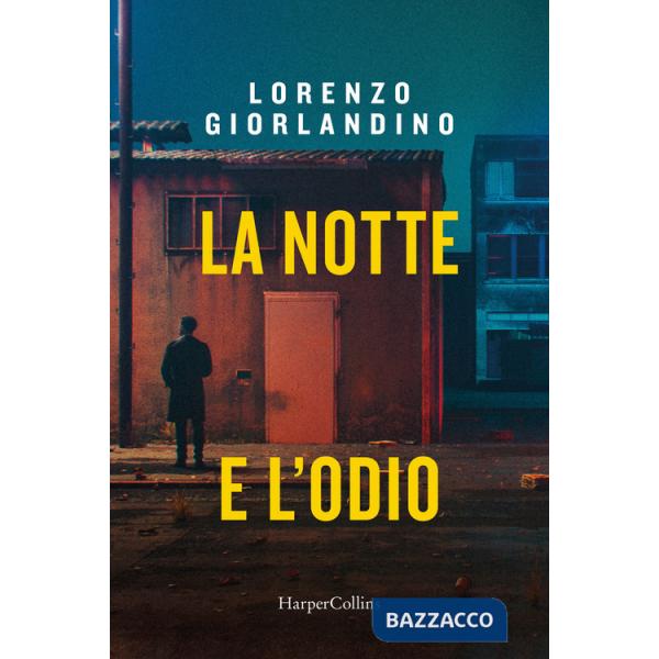 Notte e l'odio (La)