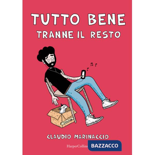 Tutto bene (tranne il resto)