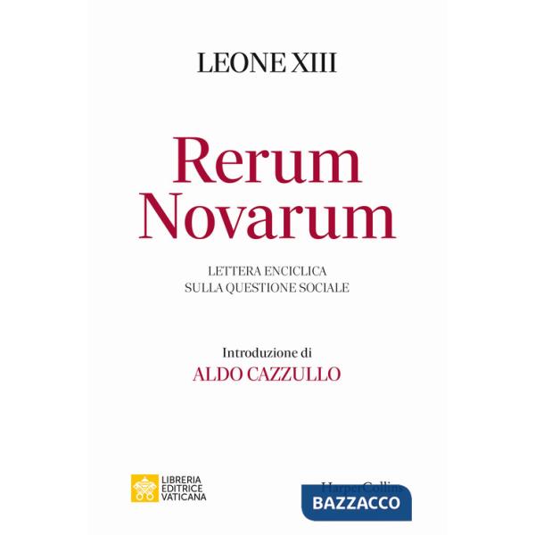 Rerum novarum. Lettera enciclica sulla questione sociale