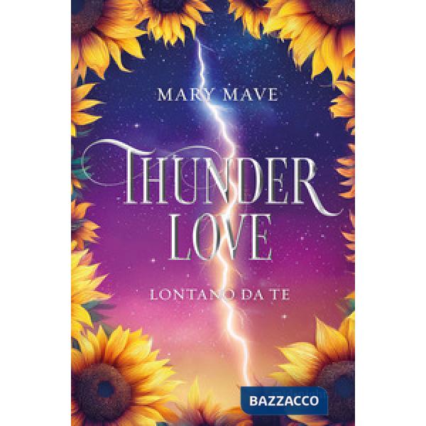 Thunder love. Lontano da te