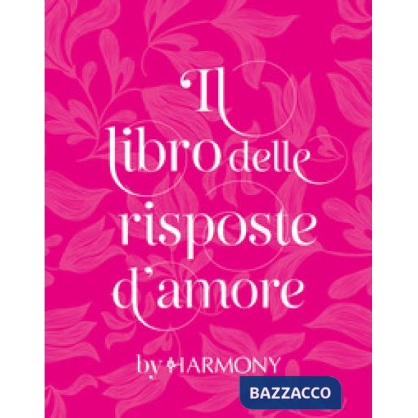 Libro delle risposte d'amore by Harmony (Il)