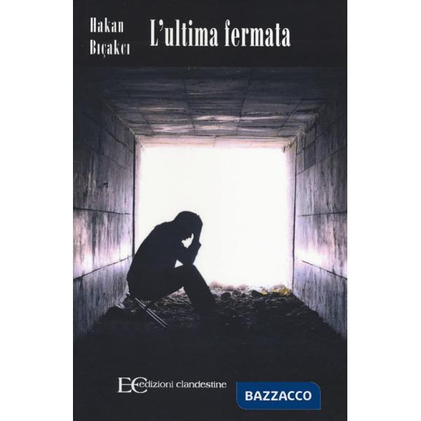 Ultima fermata (L')
