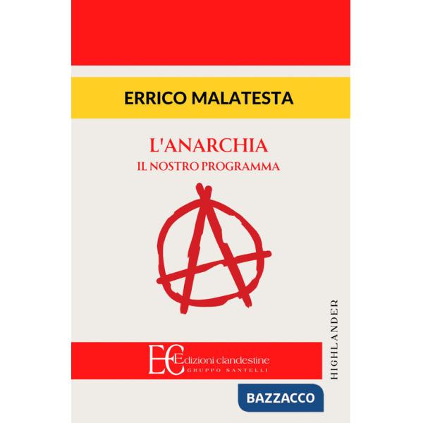 Anarchia. Il nostro programma