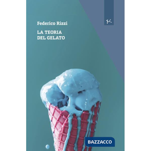 Teoria del gelato (La)
