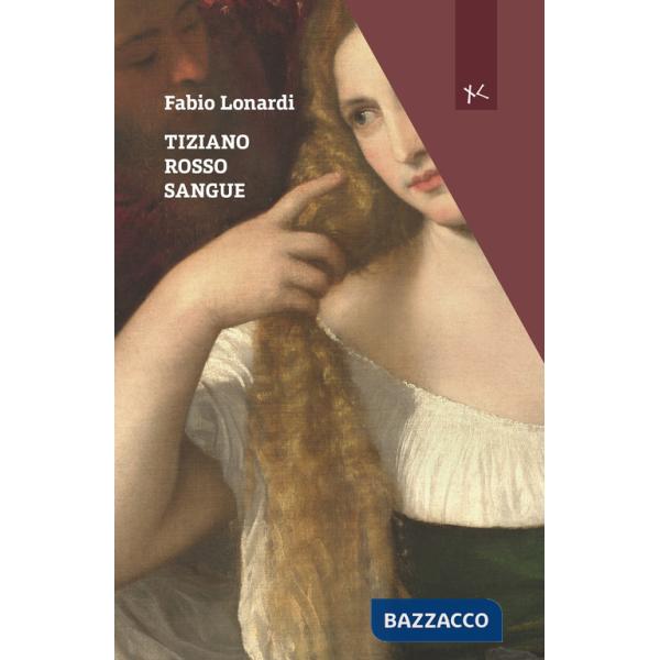 Tiziano rosso sangue