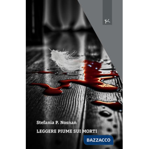 Leggere piume sui morti