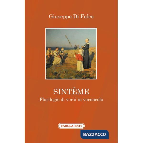 Sintème. Florilegio di versi in vernacolo
