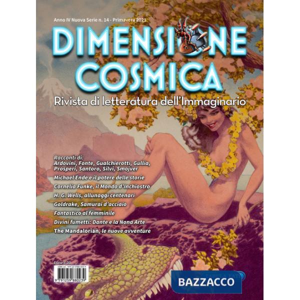 Dimensione cosmica. Rivista di letteratura dell'immaginario (2021). Vol. 14: Primavera