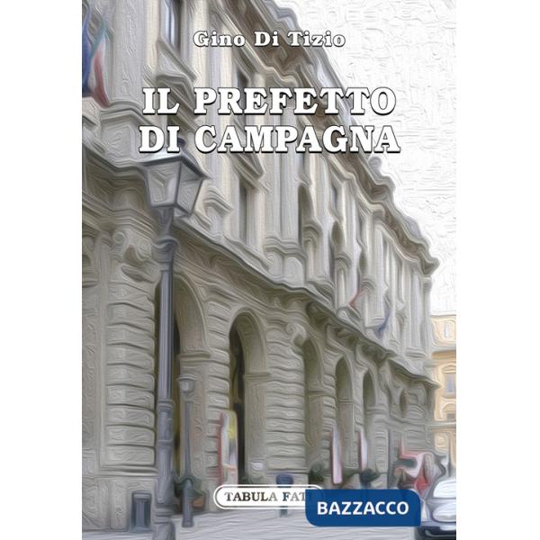 Il prefetto di campagna