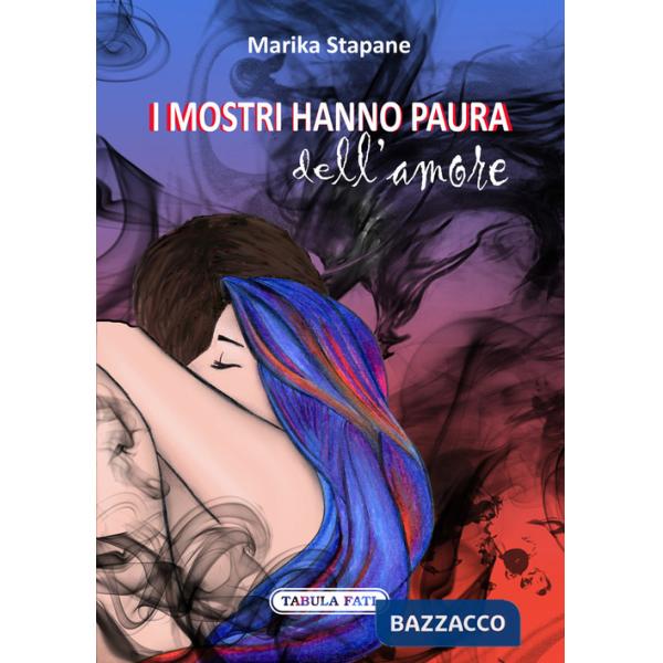 Mostri hanno paura dell'amore (I)
