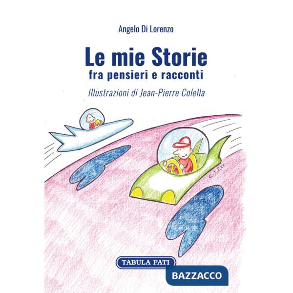 Mie storie fra pensieri e racconti (Le)