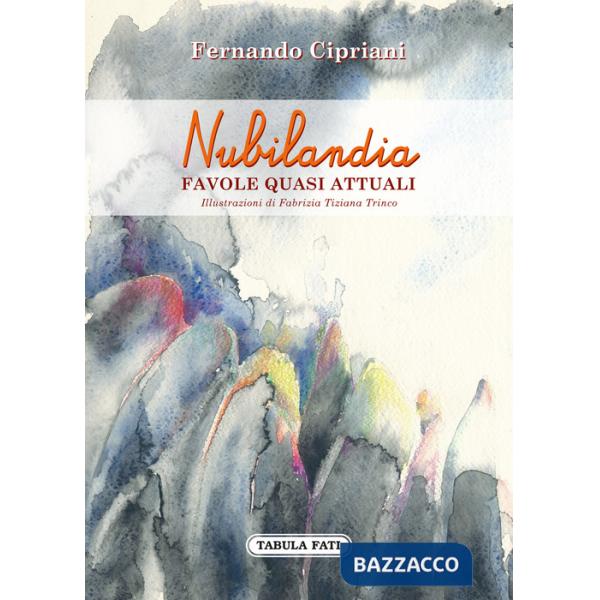 Nubilandia. Favole quasi attuali