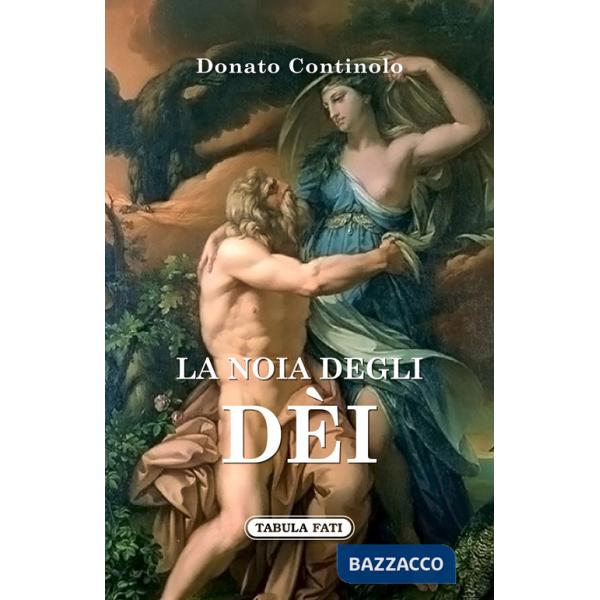Noia degli dèi (La)