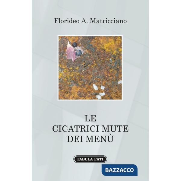 Cicatrici mute dei menù (Le)