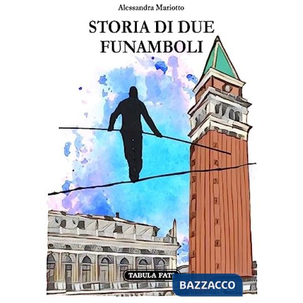 Storia di due funamboli
