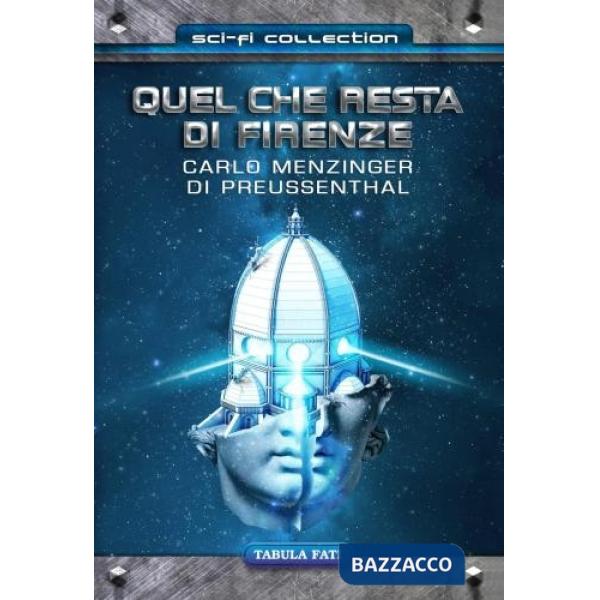 Quel che resta di Firenze