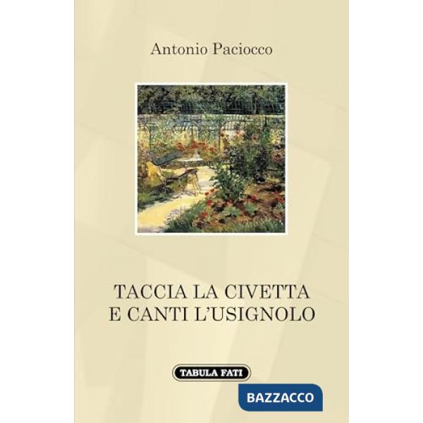 Taccia la civetta e canti l'usignolo