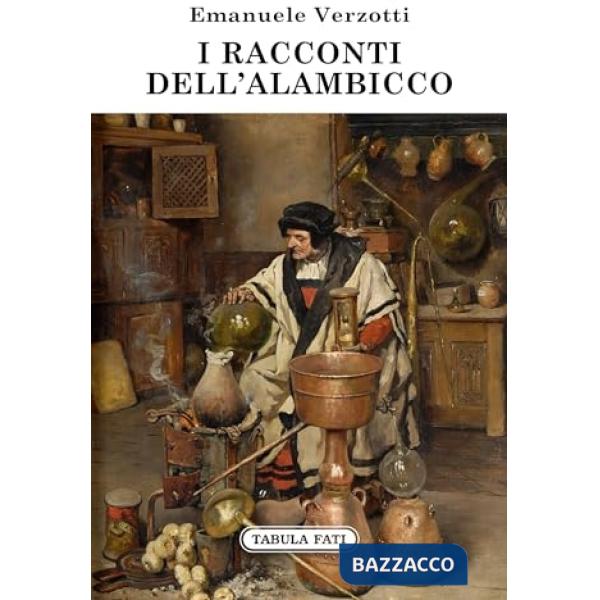 Racconti dell'alambicco (I)