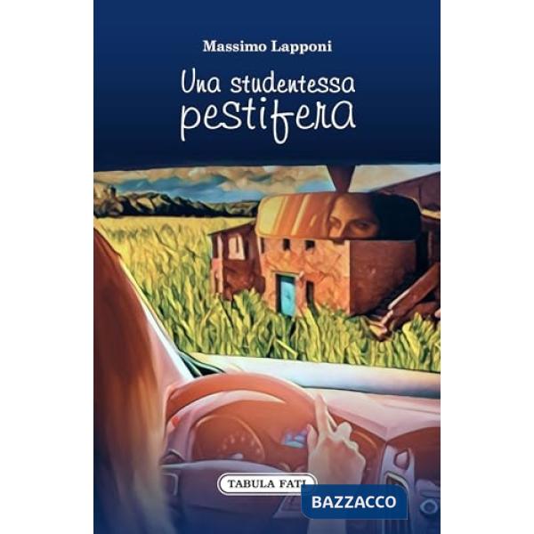 Studentessa pestifera (Una)