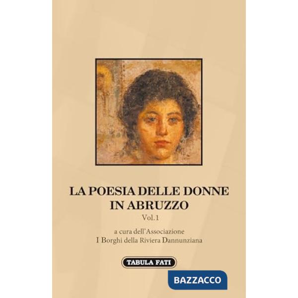 Poesia delle donne in Abruzzo (La). Vol. 1