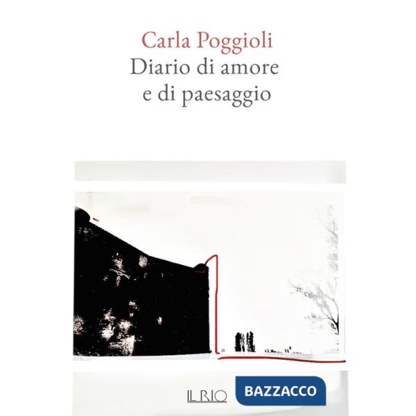 Diario di amore e di paesaggio