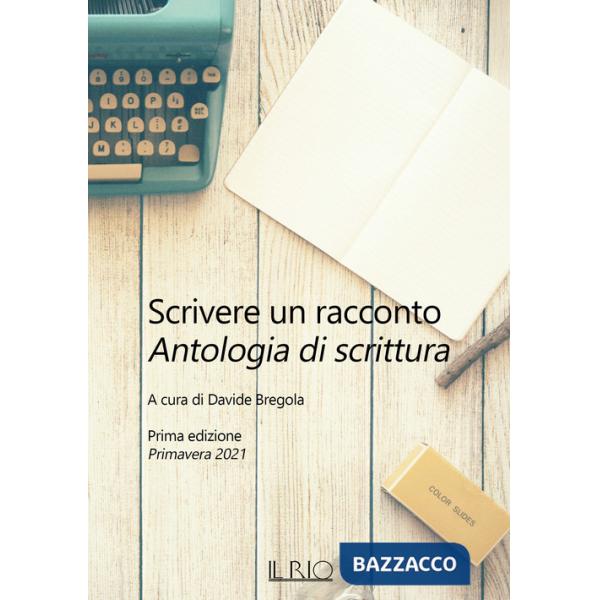 Scrivere un racconto. Prima edizione. Primavera 2021