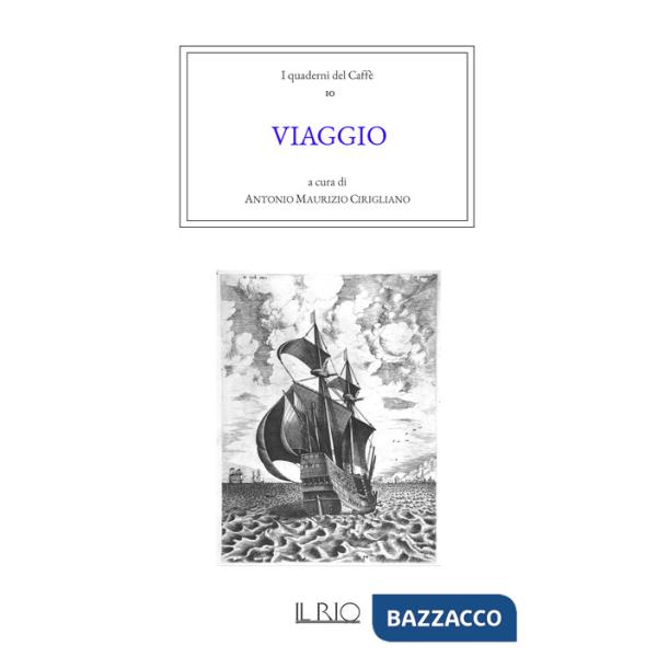 Quaderni del caffè (I). Vol. 10: Viaggio