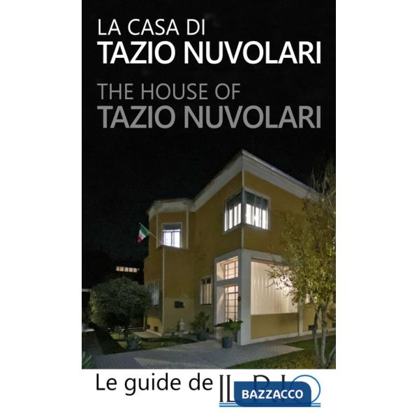 Casa di Tazio Nuvolari-The house of Tazio Nuvolari. Ediz. bilingue (La)
