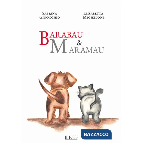 Barabau & Maramau. Ediz. a colori