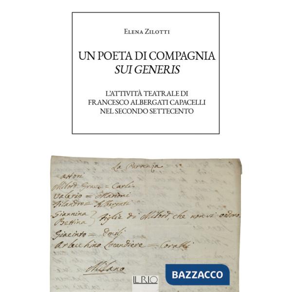 Poeta di compagnia sui generis. L'attività teatrale di Francesco Albergati Capacelli nel secondo Settecento (Un)