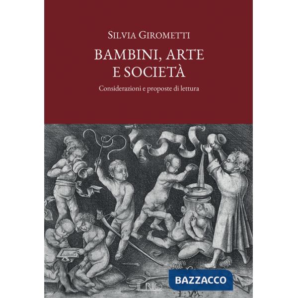 Bambini, arte e società. Considerazioni e proposte di lettura