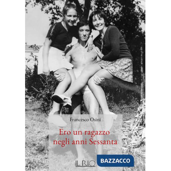 Ero un ragazzo negli anni Sessanta