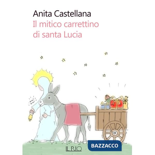 Mitico carrettino di santa Lucia (Il)