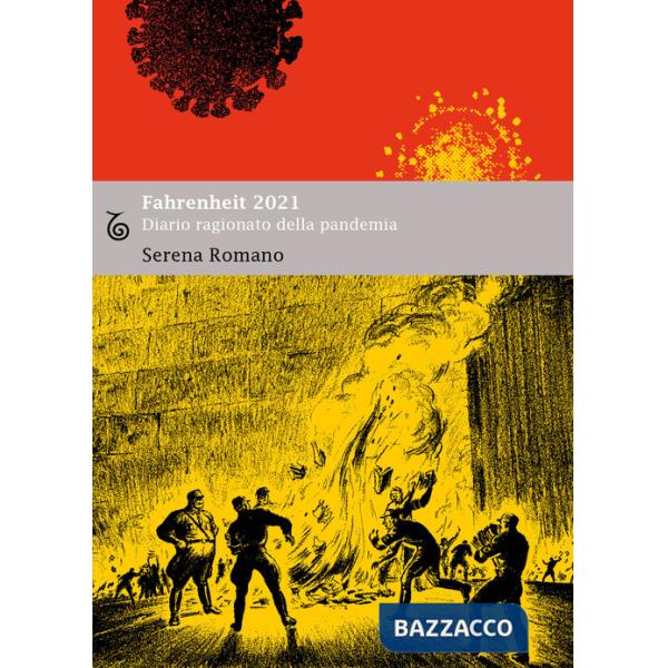 Fahrenheit 2021. Diario ragionato della pandemia