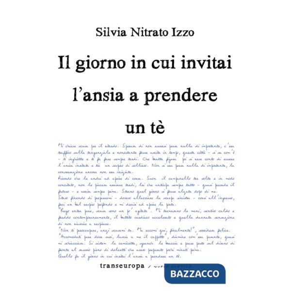 Giorno in cui invitai l'ansia a prendere un tè (Il)