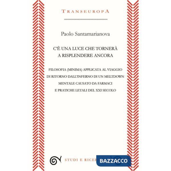 C'è una luce che tornerà a risplendere ancora. Filosofia (minima) applicata al viaggio di ritorno dall'inferno di un meltdown me