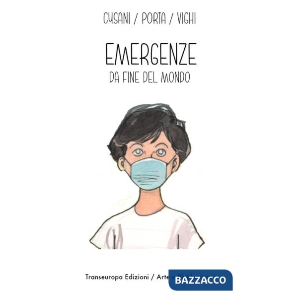 Emergenze da fine del mondo