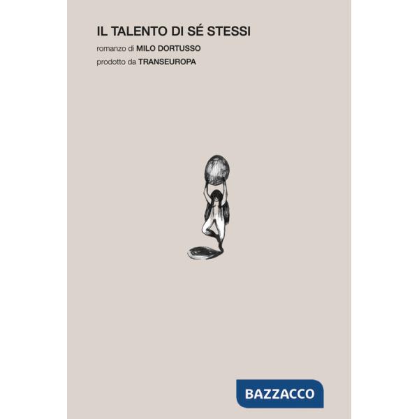 Talento di sé stessi (Il)
