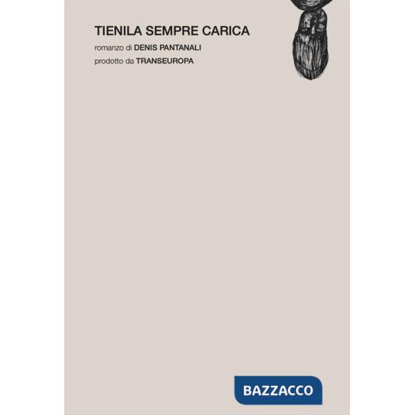 Tienila sempre carica