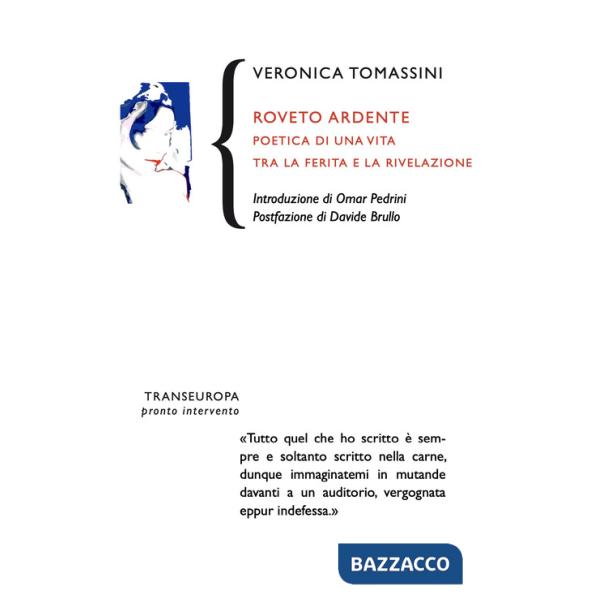 Roveto ardente. Poetica di una vita tra la ferita e la rivelazione