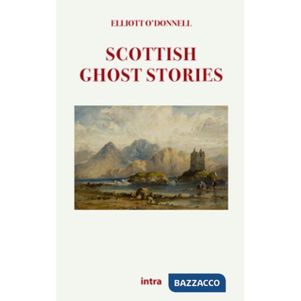 SCOTTISH GHOST STORIES