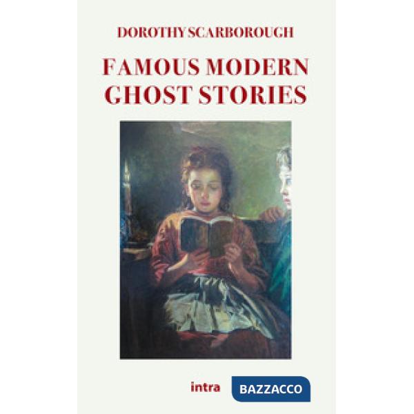 FAMOUS MODERN GHOST STORIES