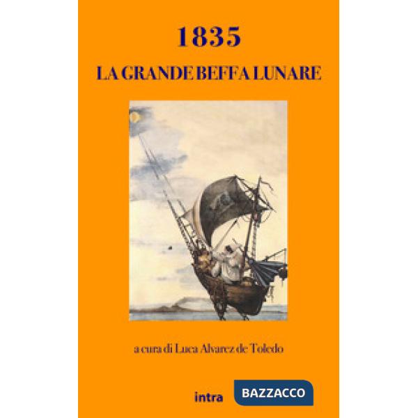 1835: la grande beffa lunare