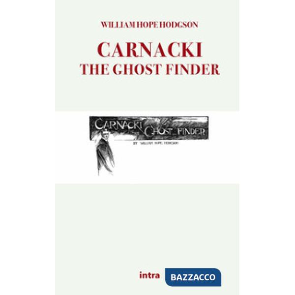 Carnacki, the ghost finder