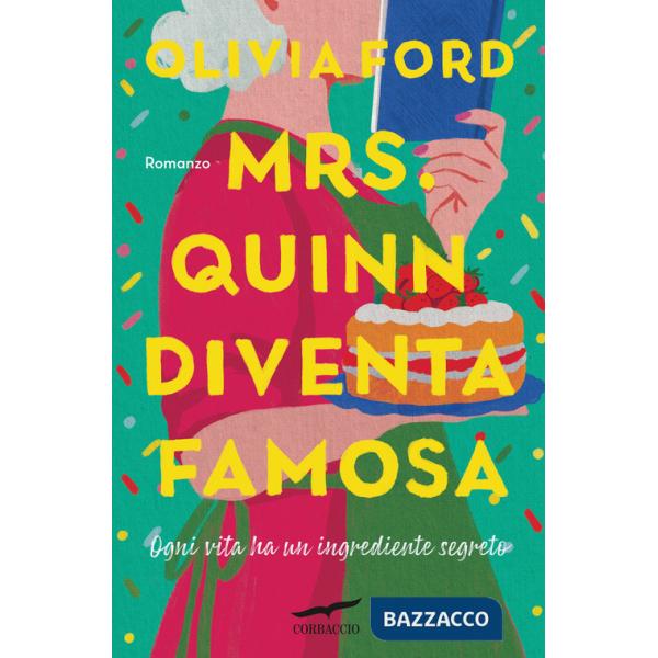 Mrs. Quinn diventa famosa. Ogni vita ha un ingrediente segreto