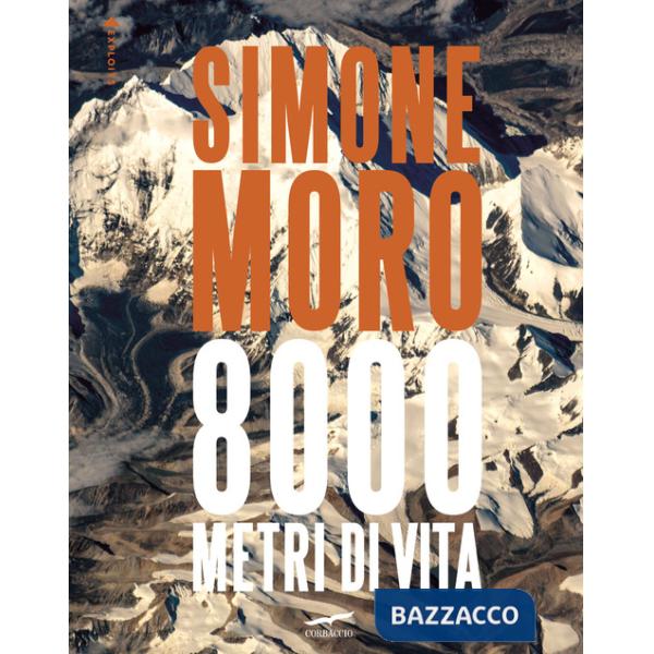 8000 metri di vita. Ediz. italiana e inglese